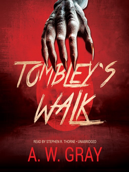 Title details for Tombley's Walk by A. W. Gray - Available